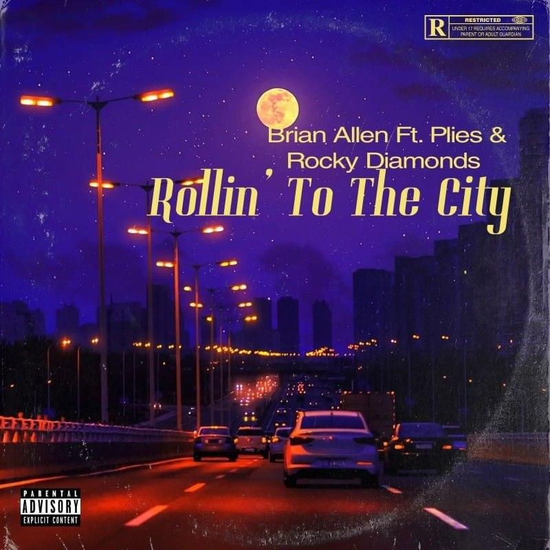 Rollin’ To The City