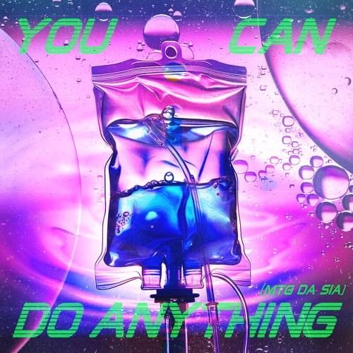 You Can Do Anything (MTG DA SIA) - Single