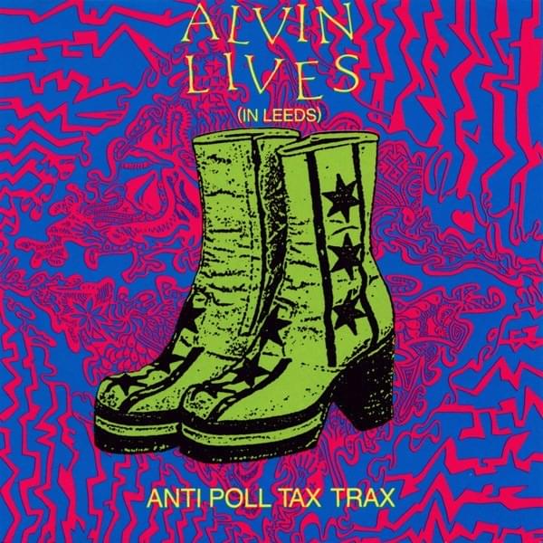 Alvin Lives (In Leeds)