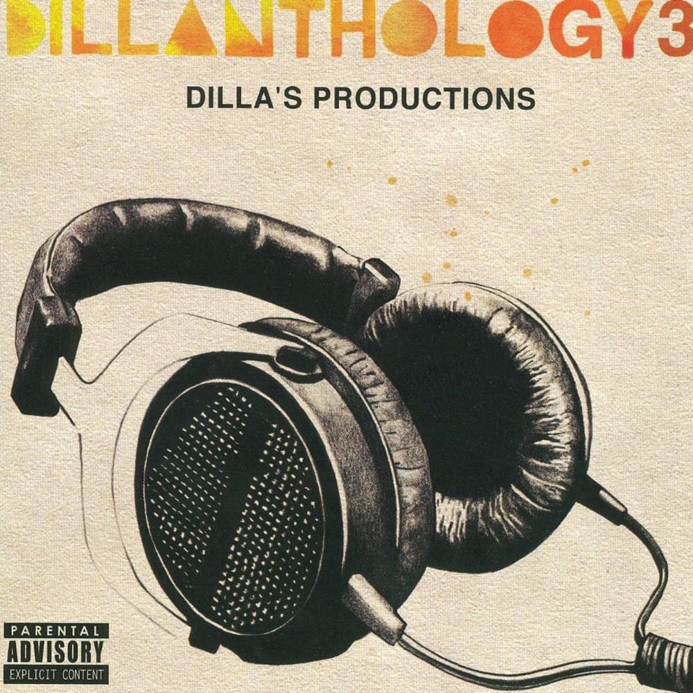 Dillanthology 3: Dilla’s Production