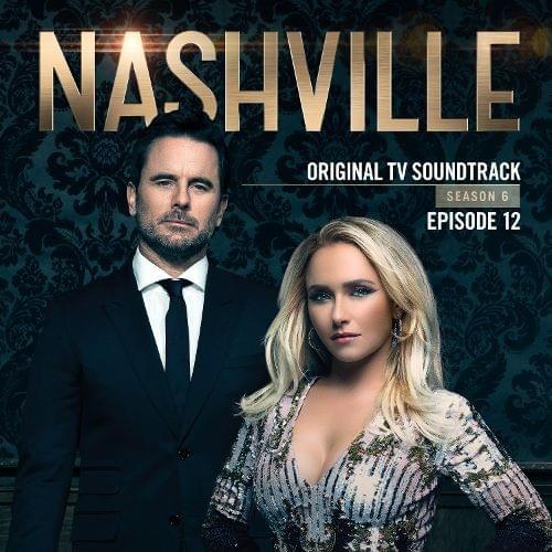 The Music of Nashville: Season 6, Ep. 12