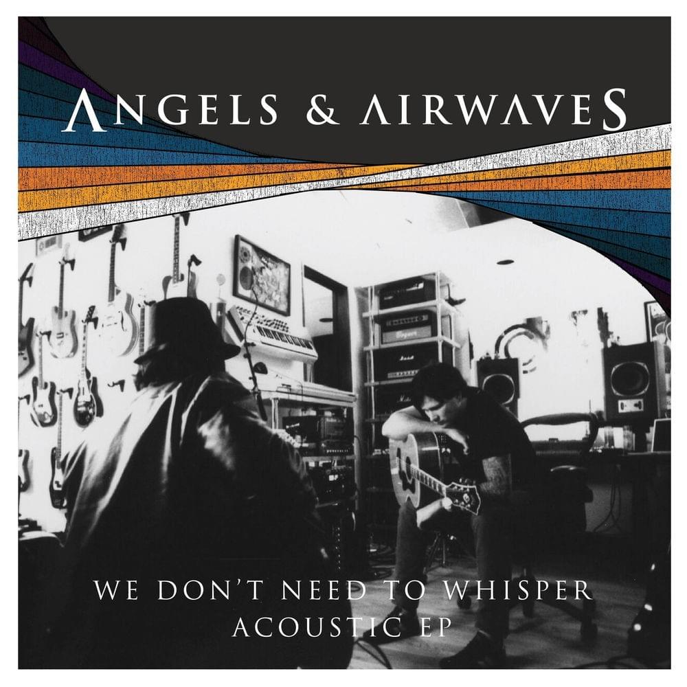 We Don’t Need to Whisper Acoustic - EP