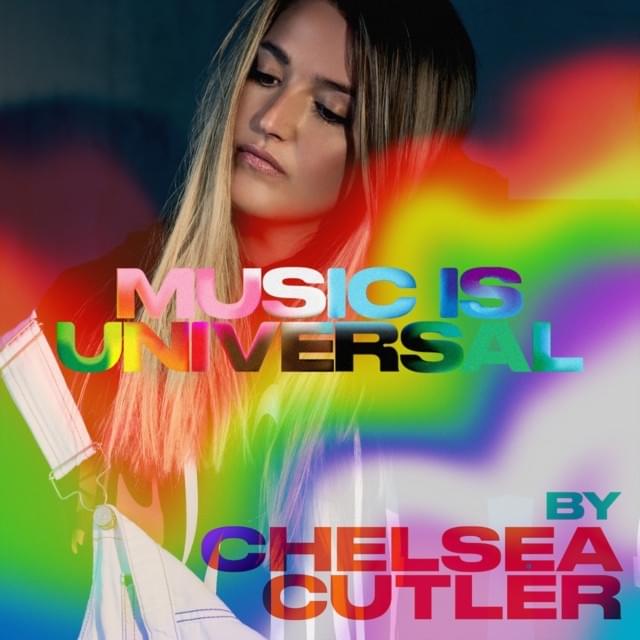 Music is Universal: PRIDE by Chelsea Cutler
