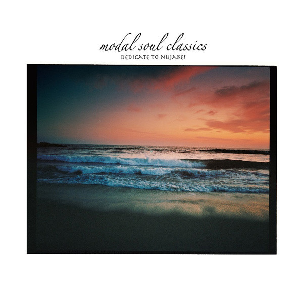 Modal Soul Classics II: Dedicated To Nujabes 