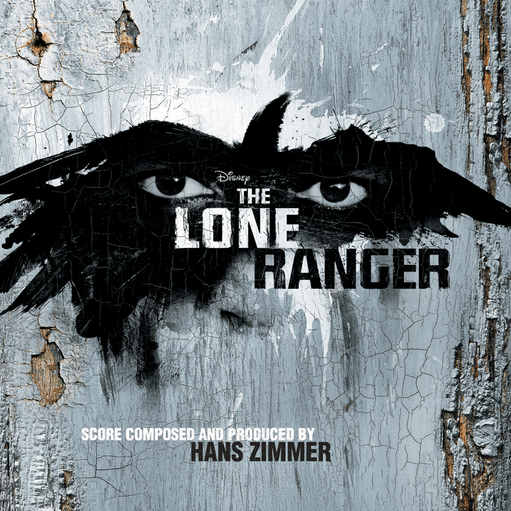 The Lone Ranger (Original Motion Picture Score)