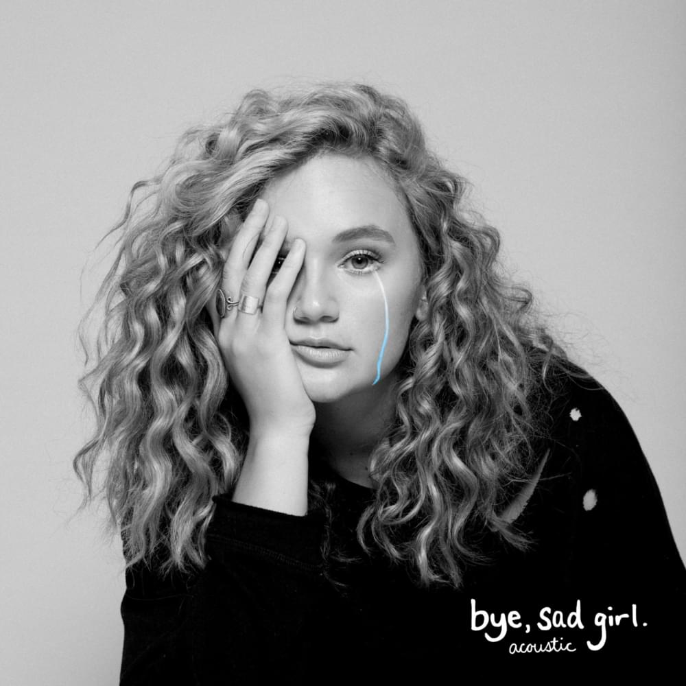 bye, sad girl. (acoustic)