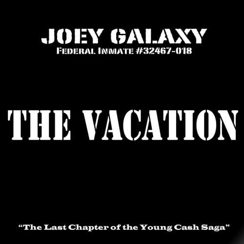 JOEY GALAXY: The Vacation