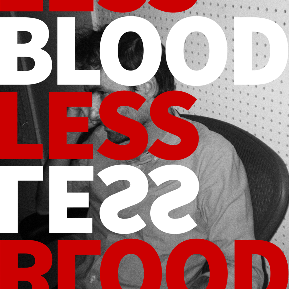 Bloodless 7'’