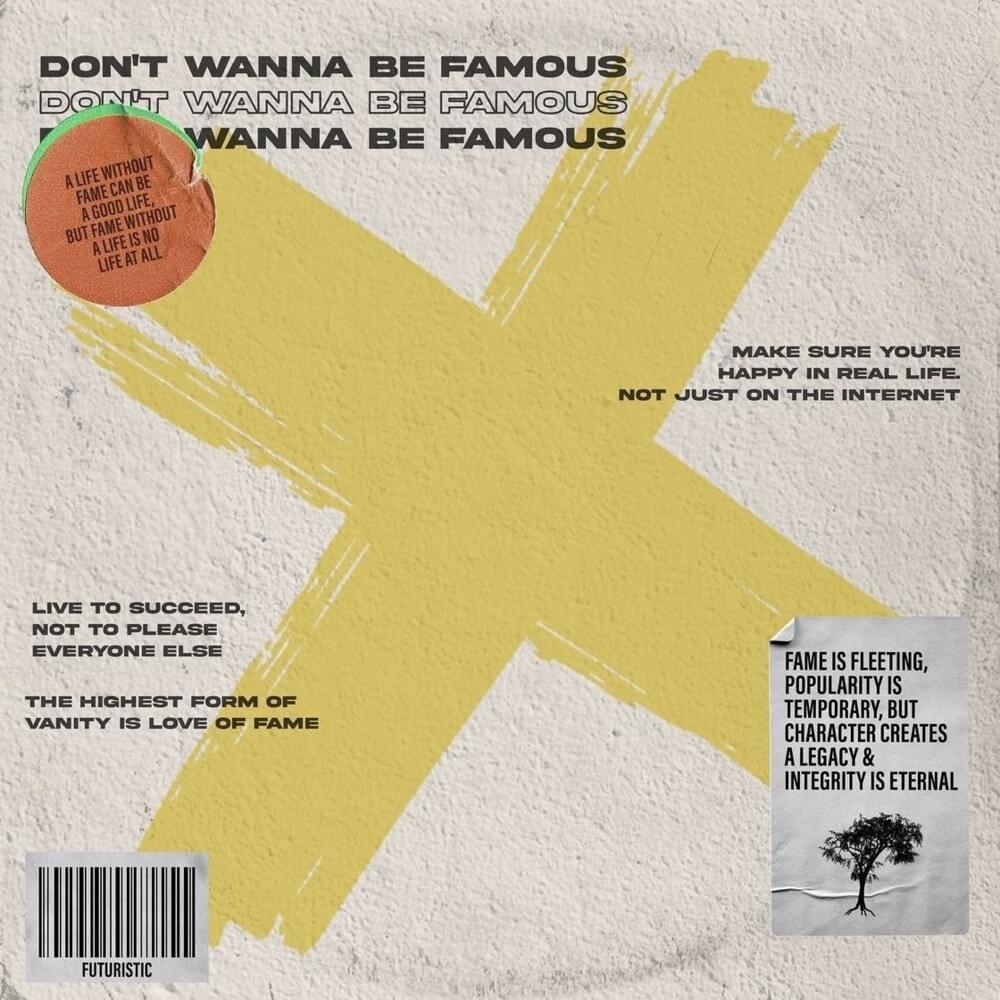 Don’t Wanna Be Famous