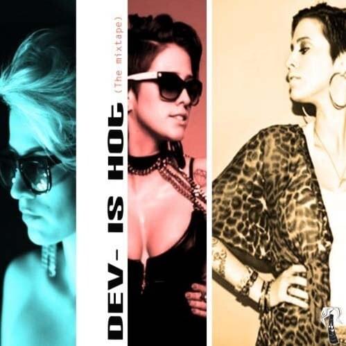 DEV Is Hot: The Mixtape