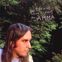 J + Friends Sing + Chant for Amma