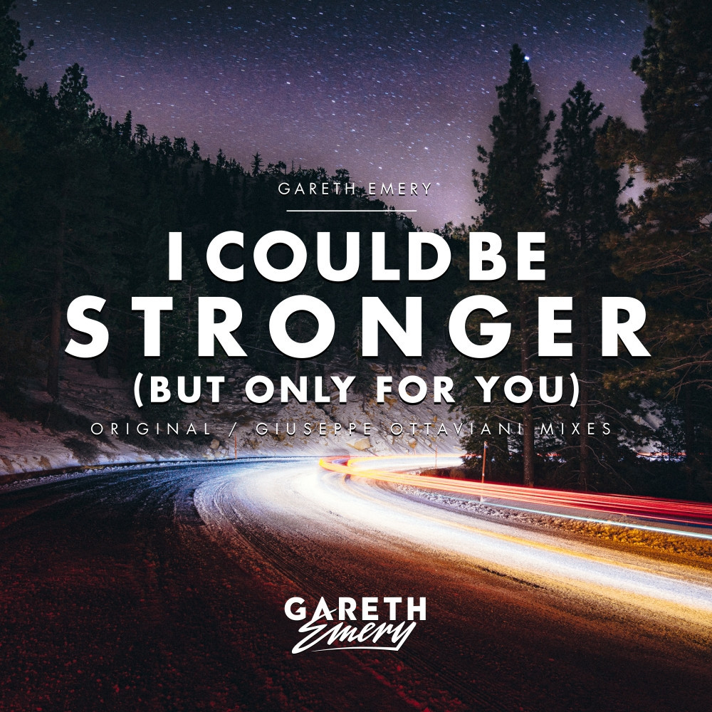 I Could Be Stronger (But Only for You) - Single