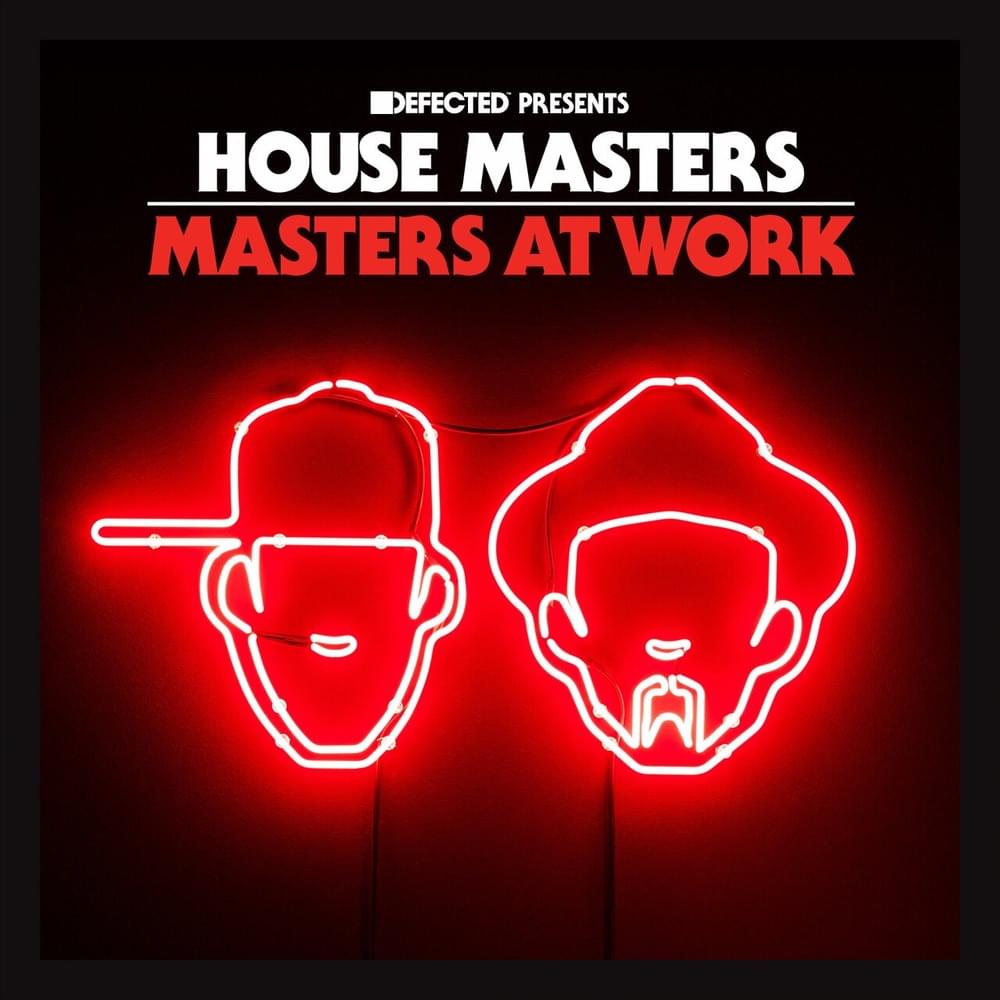 Defected presents House Masters: Masters At Work