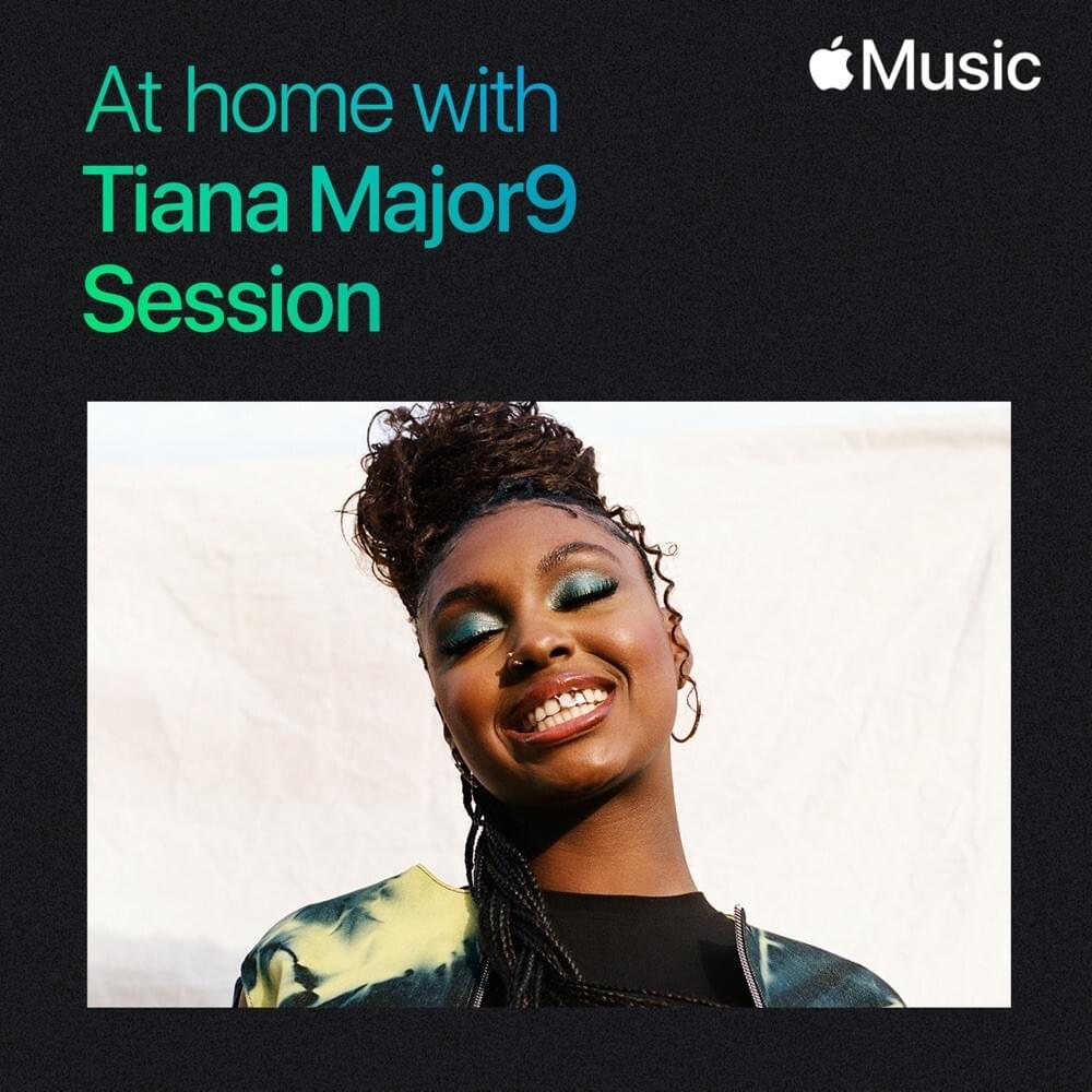 At Home With Tiana Major9: The Session