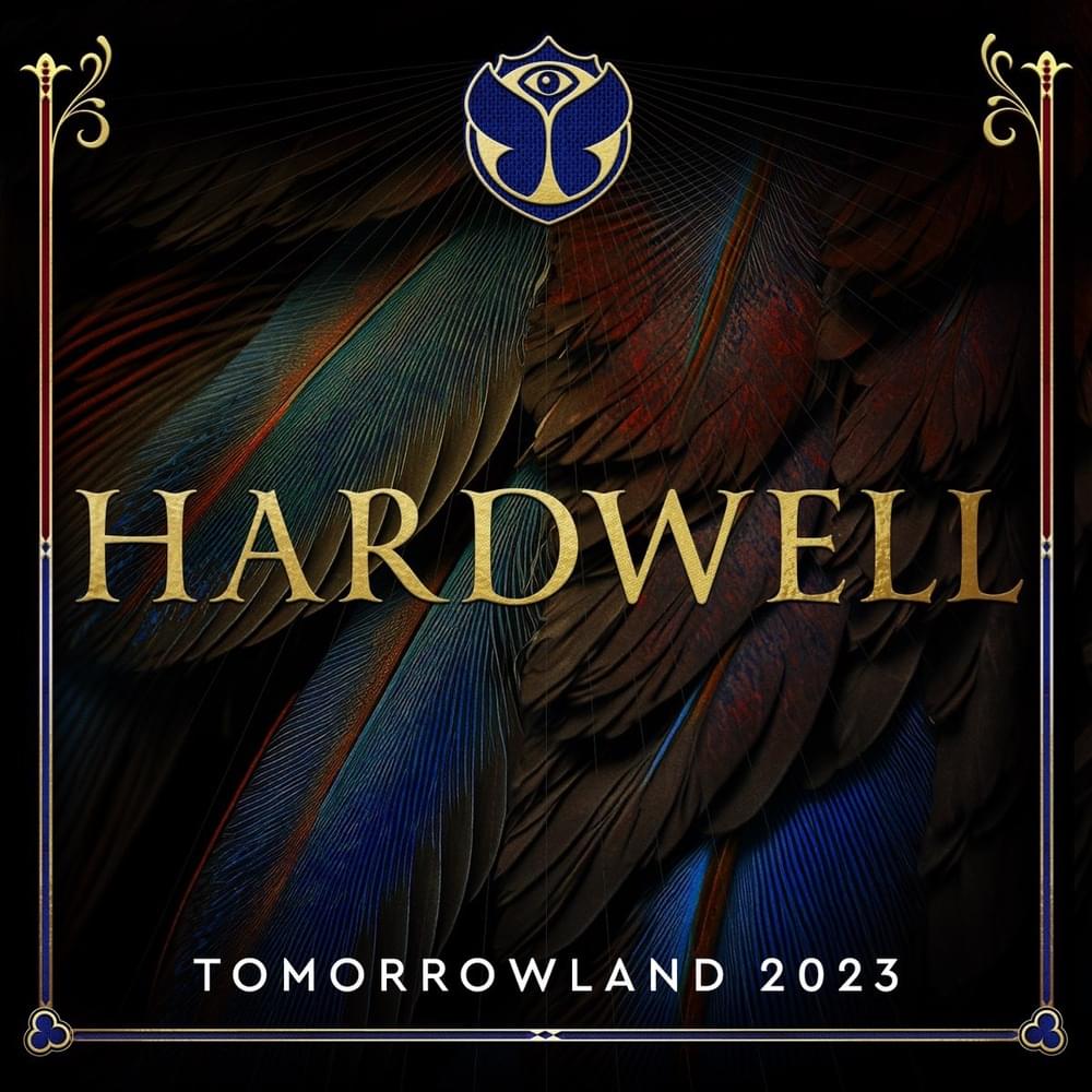 Tomorrowland 2023: Hardwell at Mainstage, Weekend 2 (DJ Mix)