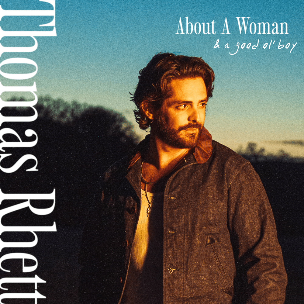 About A Woman (& A Good Ol’ Boy)