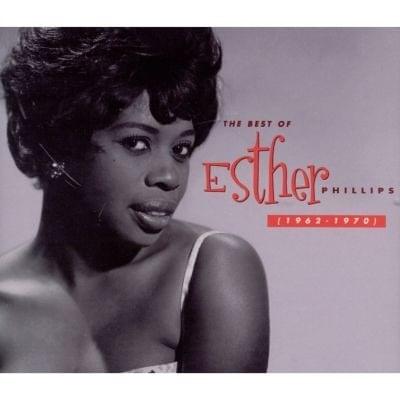 The Best of Esther Phillips (1962-1970)