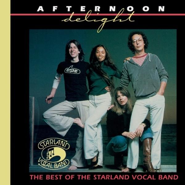 Afternoon Delight: The Best of The Starland Vocal Band