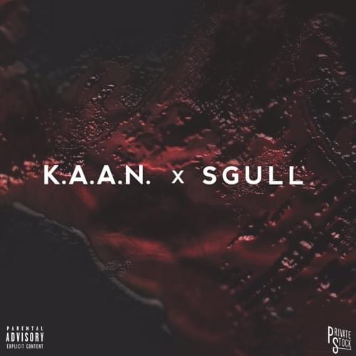 K.A.A.N. x SGULL