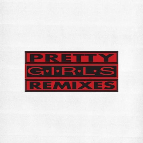 Pretty Girls Remixes