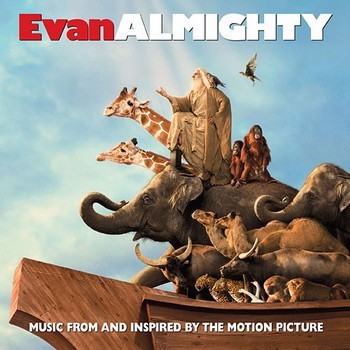 Evan Almighty (Music from and Inspired by the Motion Picture)