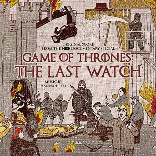 Game of Thrones: The Last Watch (Original Score from the HBO Documentary Special)