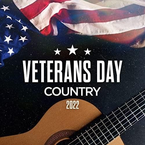 Veterans Day Country 2022