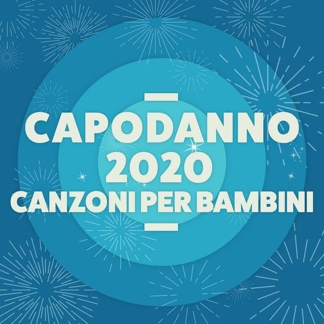 Capodanno 2020 Canzoni per bambini