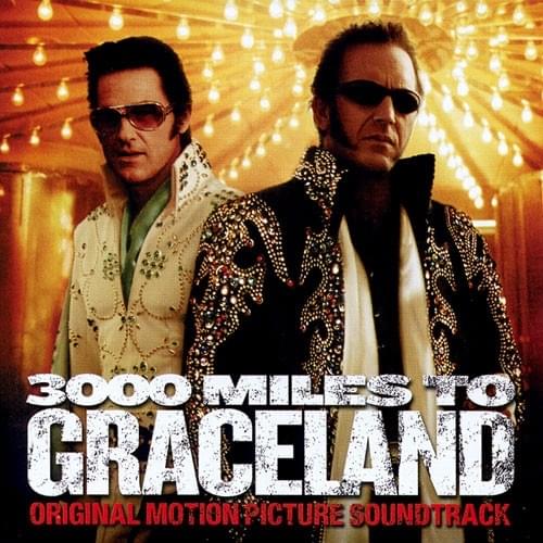 3000 Miles To Graceland (Original Motion Picture Soundtrack)