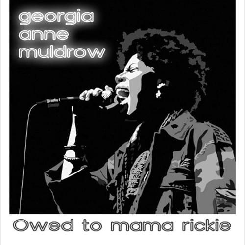 Owed to Mama Rickie