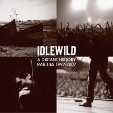 A Distant History: Rarities 1997 - 2007