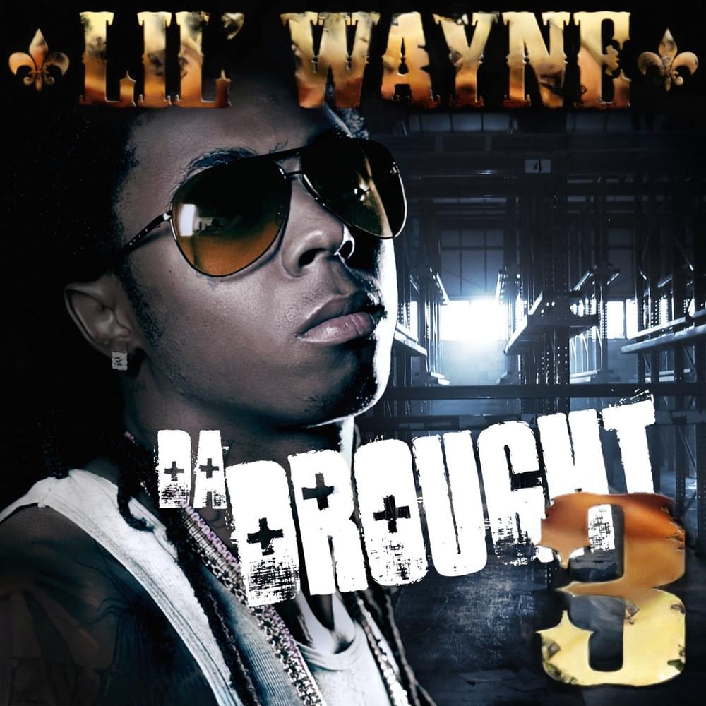 Da Drought 3