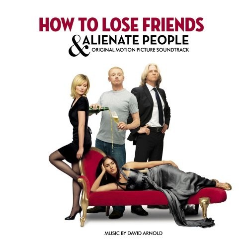 How to Lose Friends & Alienate People (Original Movie Soundtrack)
