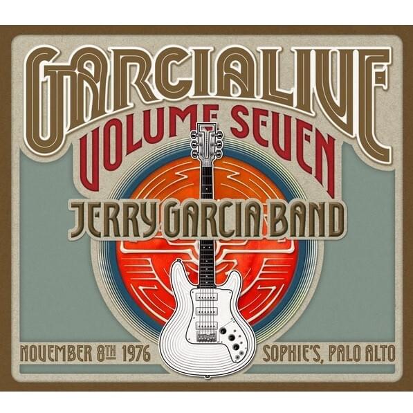 GarciaLive Vol. Seven: November 8th, 1976 Sophie's Palo Alto