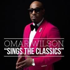 Omar Wilson Sings The Classics