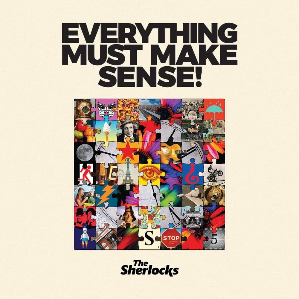 Everything Must Make Sense (Deluxe)
