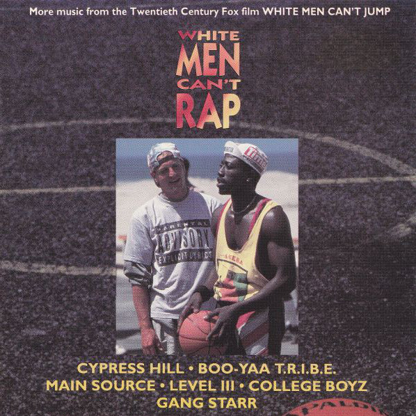 White Men Can’t Rap (More Music From The Twentieth Century Fox Film White Men Can’t Jump)