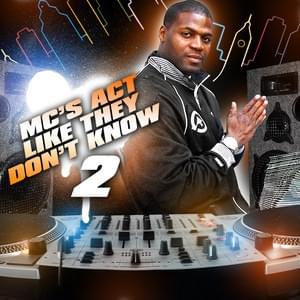 MC’s Act Like They Don’t Know 2