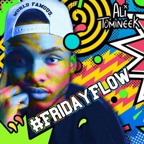 #FRIDAYFLOW