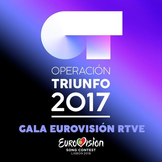 OT Gala Eurovisión (Operación Triunfo 2017)
