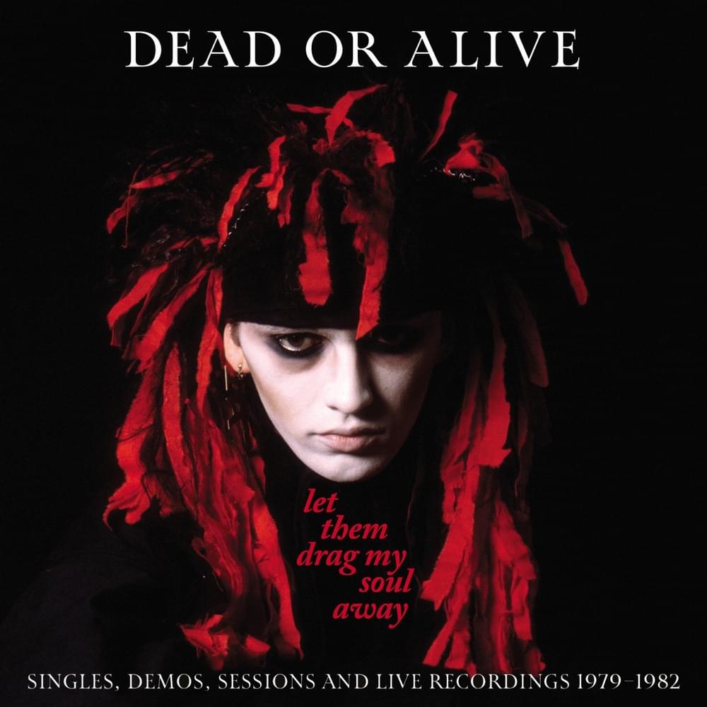 Let Them Drag My Soul Away: Singles, Demos, Sessions and Live Recordings (1979-1982)