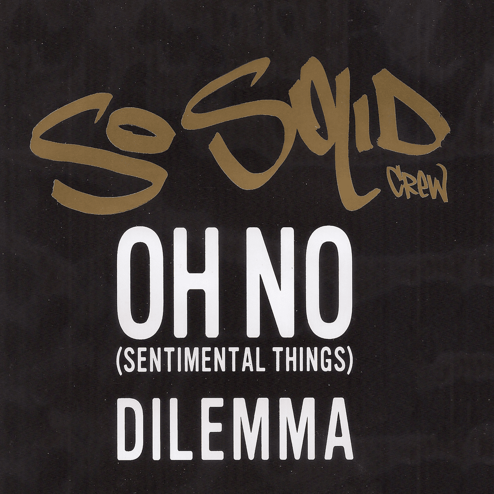 Oh No (Sentimental Things) / Dilemma