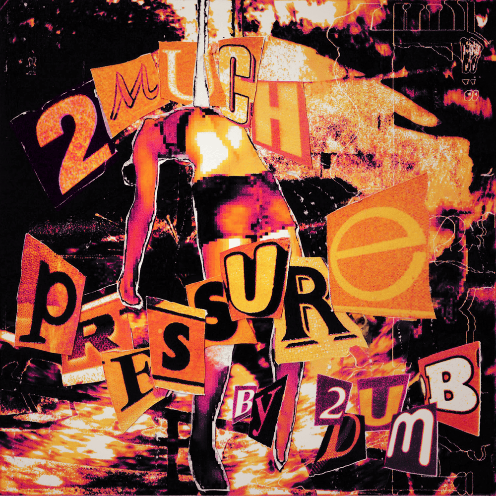 2MUCHPRESSURE