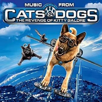 Music From Cats & Dogs: The Revenge Of Kitty Galore (Original Motion Picture Soundtrack)