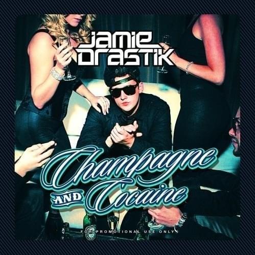 Champagne And Cocaine