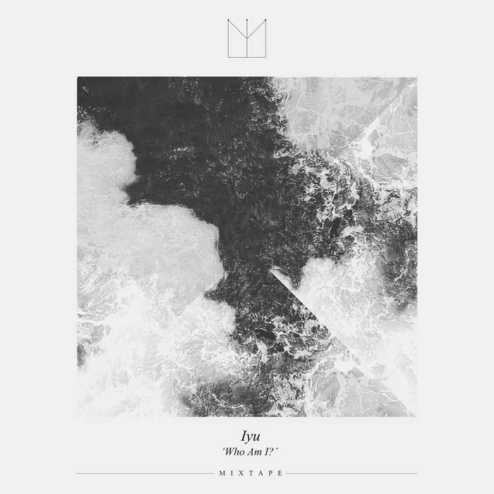 ‘Who Am I?’ [Mixtape]
