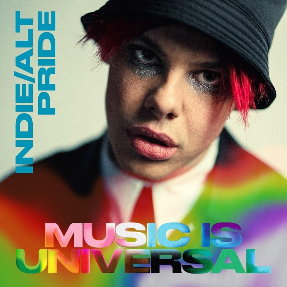 Music is Universal: Indie/Alt Pride
