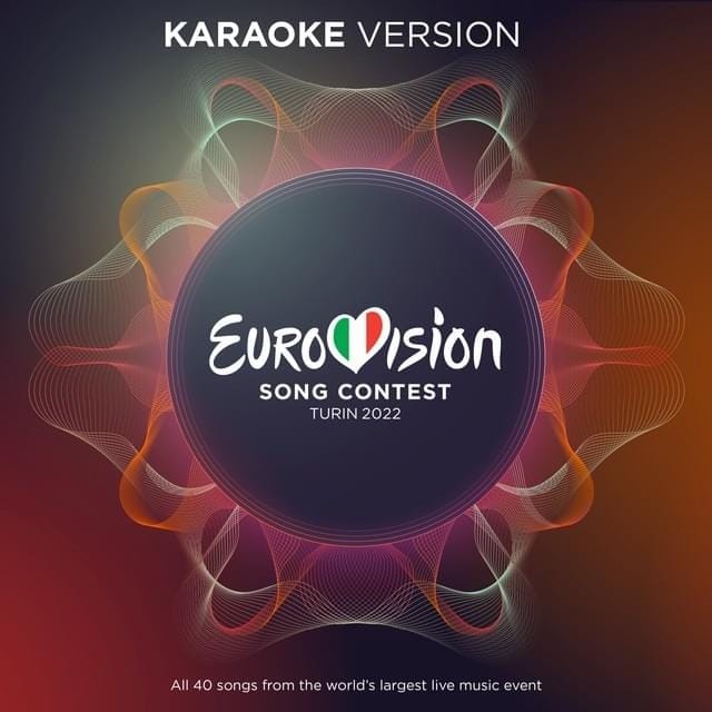 Eurovision Song Contest: Turin 2022 (Karaoke Version)