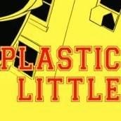 Plastic Little