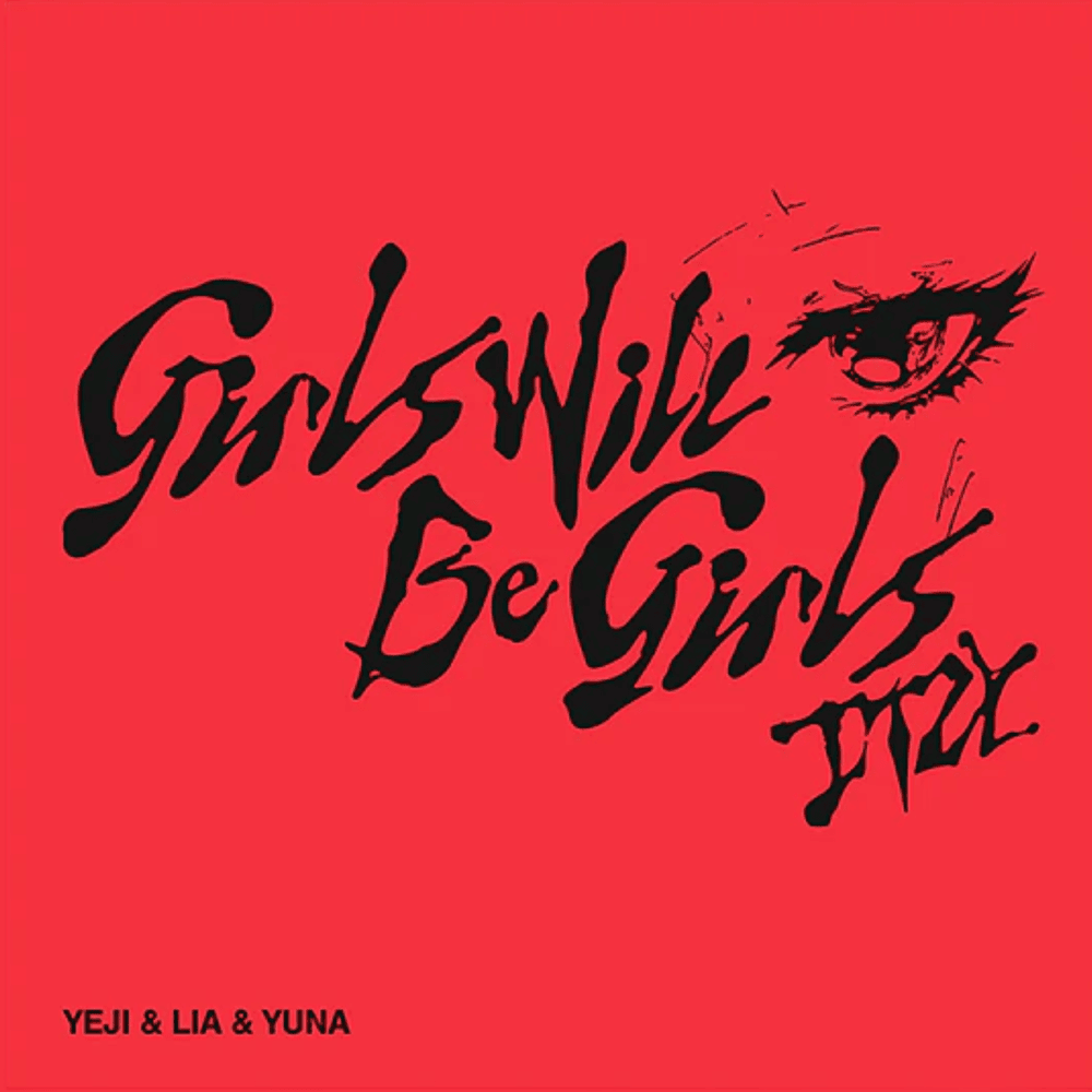 Girls Will Be Girls - YEJI & LIA & YUNA SPECIAL MESSAGE TO. MIDZY